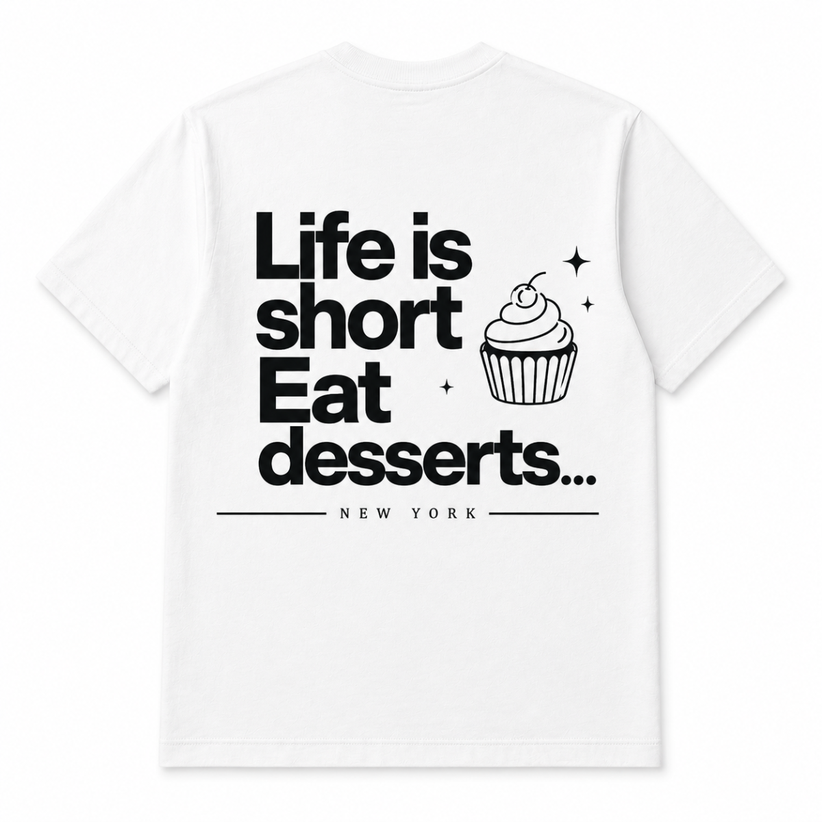 Life Is Short Dessert Graphic T-Shirt - Image 3